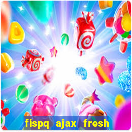 fispq ajax fresh limpeza profunda